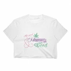 Kinky Cloth All I Need Is Daddy/Mommy And Weed Top DDLG - Daddy / Little