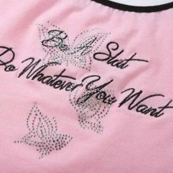 Kinky Cloth Be A Slut Do Whatever You Want Top Top & Tees