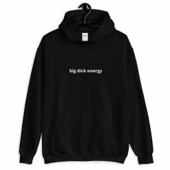 Kinky Cloth Top & Tees Big Dick Energy Hoodie