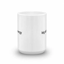 Kinky Cloth Under $20 Big Dick Energy Mug