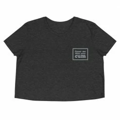 Kinky Cloth Cover Me With Your Cum Embroidered Crop Top Top & Tees