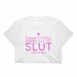 Kinky Cloth Daddy's Little Slut Top DDLG - Daddy / Little
