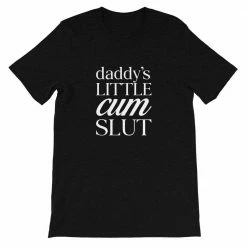 Kinky Cloth Daddys Little Cum Slut T-Shirt