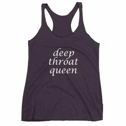 Kinky Cloth Deep Throat Queen Tank Top