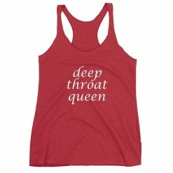 Kinky Cloth Deep Throat Queen Tank Top