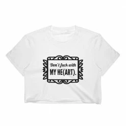 Kinky Cloth Don't Fuck / Mess With My He(art) Top BDSM