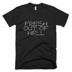 Kinky Cloth Fresh Out Of Hell Shirt