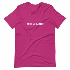 Kinky Cloth Fuck Me Harder T-Shirt BDSM