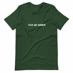 Kinky Cloth Fuck Me Harder T-Shirt BDSM