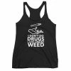 Kinky Cloth Stoner I Don't Do Drugs I Just Smoke Weed Tank Top