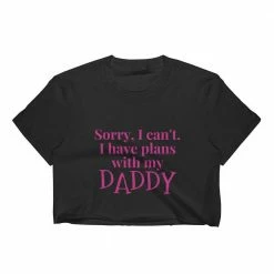 Kinky Cloth DDLG - Daddy / Little I Have Plans With Daddy Crop Top