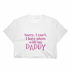 Kinky Cloth DDLG - Daddy / Little I Have Plans With Daddy Crop Top