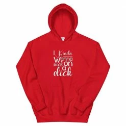 Kinky Cloth I Kinda Wanna Suck On A Dick Hoodie DDLG - Daddy / Little 13 Kinky Cloth I Kinda Wanna Suck On A Dick Hoodie DDLG - Daddy / Little