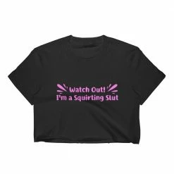 Kinky Cloth I'm A Squirting Slut Top BDSM 10 Kinky Cloth I'm A Squirting Slut Top BDSM
