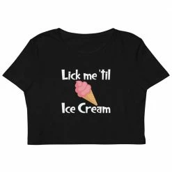 Kinky Cloth Lick Me Til Ice Cream Organic Crop Top
