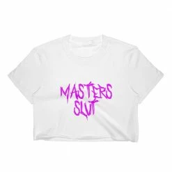 Kinky Cloth Top & Tees Master's Slut Crop Top
