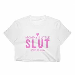 Kinky Cloth Mommy's Little Slut Top DDLG - Daddy / Little