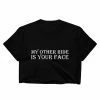Kinky Cloth My Other Ride Is Your Face Crop Top BDSM