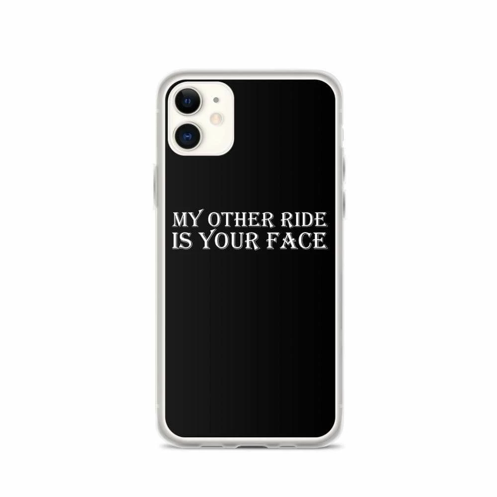 Kinky Cloth My Other Ride Is Your Face IPhone Case 2 Kinky Cloth My Other Ride Is Your Face IPhone Case