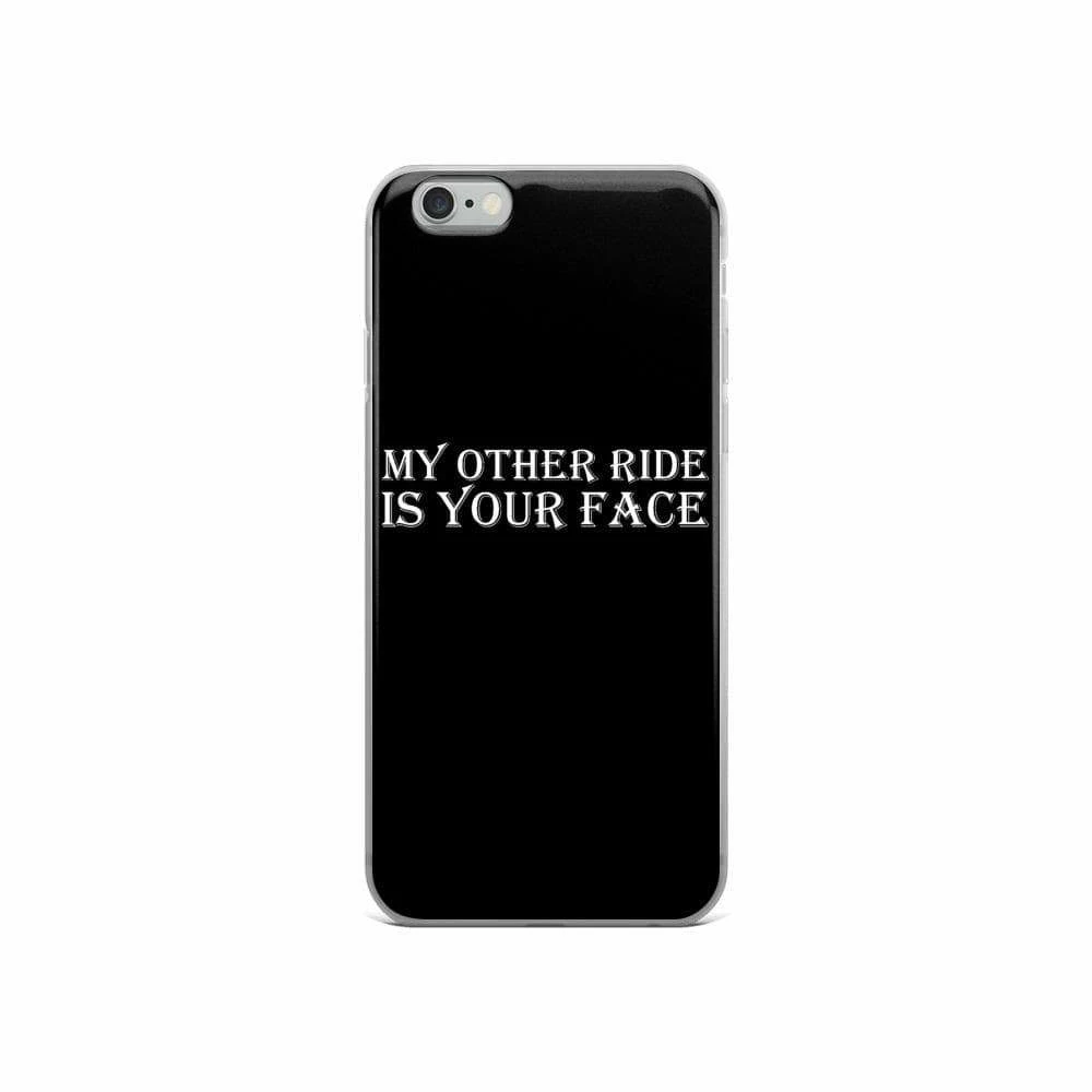 Kinky Cloth My Other Ride Is Your Face IPhone Case 8 Kinky Cloth My Other Ride Is Your Face IPhone Case