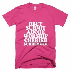 Kinky Cloth BDSM Obey, Submit, Adore, Worship, Cherish, Surrender T-Shirt