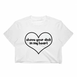 Kinky Cloth DDLG - Daddy / Little Shove Your Dick In My Heart Crop Top