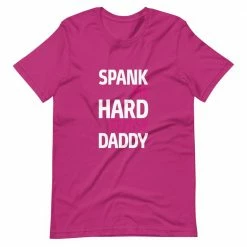 Kinky Cloth Spank Me Hard Please Daddy T-Shirt BDSM