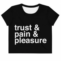 Kinky Cloth Trust And Pain And Pleasure Crop Top Tee