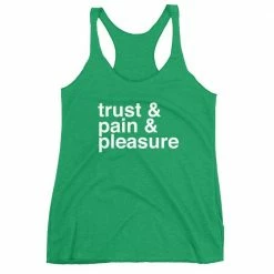 Kinky Cloth BDSM Trust And Pain And Pleasure Tank Top