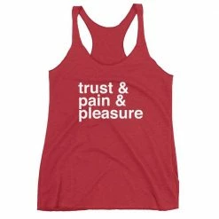 Kinky Cloth BDSM Trust And Pain And Pleasure Tank Top