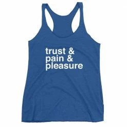 Kinky Cloth BDSM Trust And Pain And Pleasure Tank Top