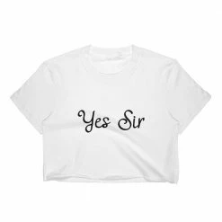 Kinky Cloth BDSM Yes Sir Top