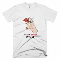 Kinky Cloth Stoner You Can't Smoke With Us T-Shirt