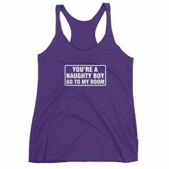 Kinky Cloth Top & Tees You're A Naughty Boy Go To My Room Tank Top