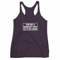 Kinky Cloth Top & Tees You're A Naughty Boy Go To My Room Tank Top